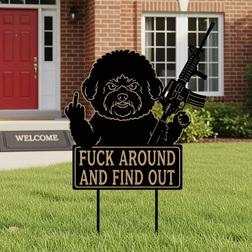 Fk Around & Find Out Dog Sentry